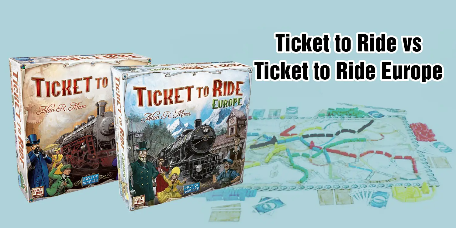 Ticket to Ride vs Ticket to Ride Europe