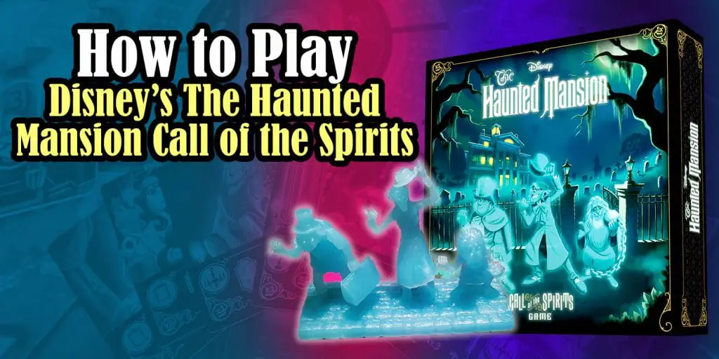 How to Play Disneys The Haunted Mansion Board Game