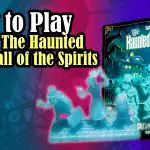 How to Play Disneys The Haunted Mansion Board Game