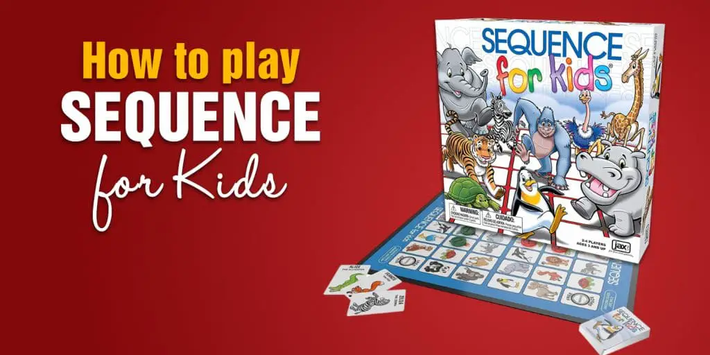 How to Play Sequence for Kids