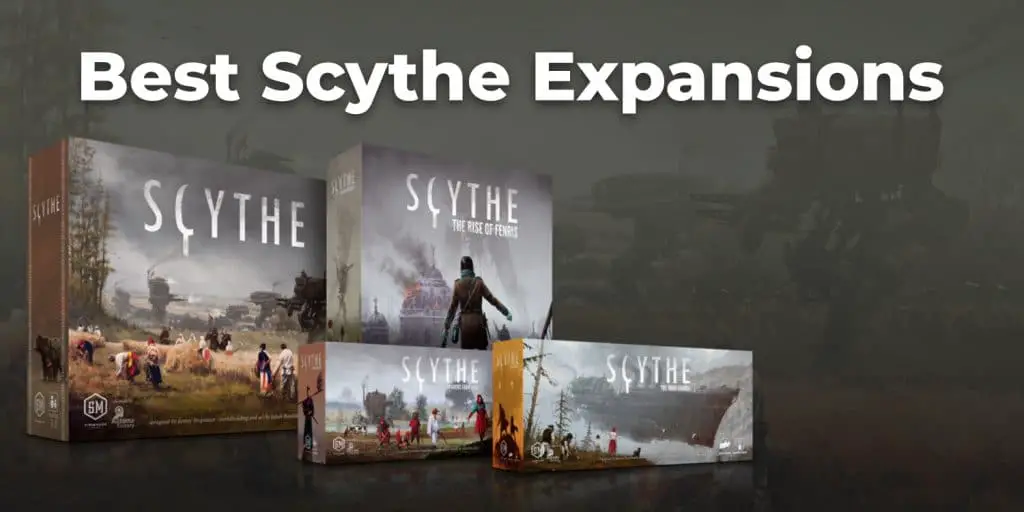 Best Scythe Expansions